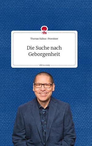 Imagen del vendedor de Die Suche nach Geborgenheit a la venta por BuchWeltWeit Ludwig Meier e.K.