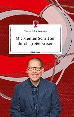 Imagen del vendedor de Mit kleinen Schritten durch groe Krisen a la venta por BuchWeltWeit Ludwig Meier e.K.