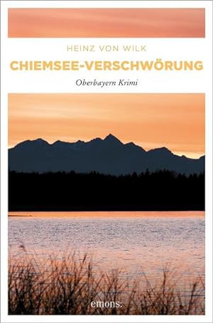 Bild des Verkufers fr Chiemsee-Verschwrung zum Verkauf von BuchWeltWeit Ludwig Meier e.K.