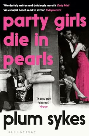 Immagine del venditore per Party Girls Die in Pearls venduto da BuchWeltWeit Ludwig Meier e.K.