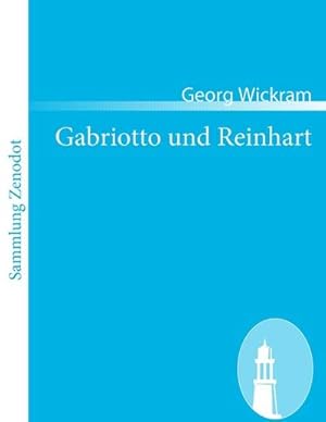 Immagine del venditore per Gabriotto und Reinhart venduto da BuchWeltWeit Ludwig Meier e.K.