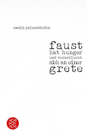 Image du vendeur pour faust hat hunger und verschluckt sich an einer grete mis en vente par BuchWeltWeit Ludwig Meier e.K.