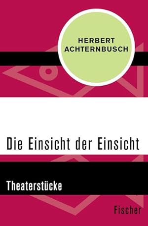 Seller image for Die Einsicht der Einsicht for sale by BuchWeltWeit Ludwig Meier e.K.