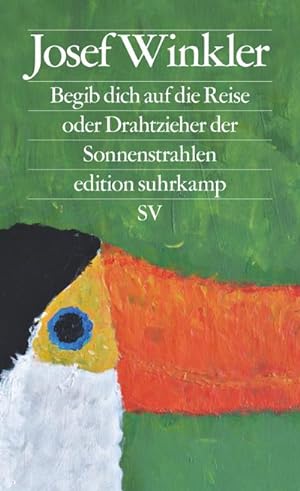 Seller image for Begib dich auf die Reise oder Drahtzieher der Sonnenstrahlen for sale by BuchWeltWeit Ludwig Meier e.K.