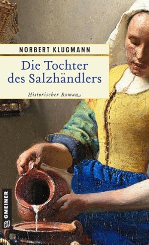 Seller image for Die Tochter des Salzhndlers for sale by BuchWeltWeit Ludwig Meier e.K.