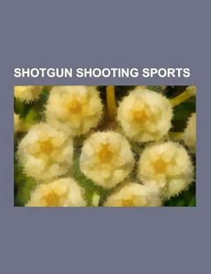 Seller image for Shotgun shooting sports for sale by BuchWeltWeit Ludwig Meier e.K.