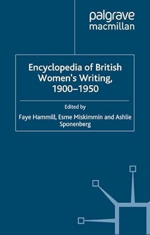 Image du vendeur pour Encyclopedia of British Women's Writing 1900-1950 mis en vente par BuchWeltWeit Ludwig Meier e.K.