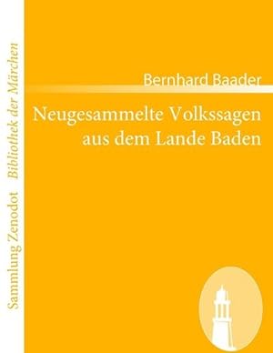 Seller image for Neugesammelte Volkssagen aus dem Lande Baden for sale by BuchWeltWeit Ludwig Meier e.K.