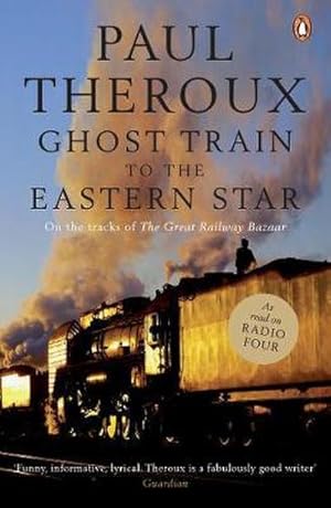 Immagine del venditore per Ghost Train to the Eastern Star venduto da BuchWeltWeit Ludwig Meier e.K.