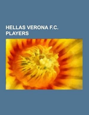 Seller image for Hellas Verona F.C. players for sale by BuchWeltWeit Ludwig Meier e.K.