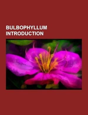 Seller image for Bulbophyllum Introduction for sale by BuchWeltWeit Ludwig Meier e.K.