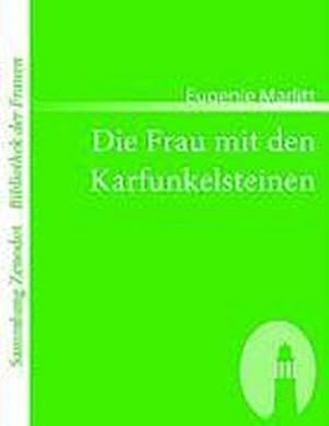 Seller image for Die Frau mit den Karfunkelsteinen for sale by BuchWeltWeit Ludwig Meier e.K.