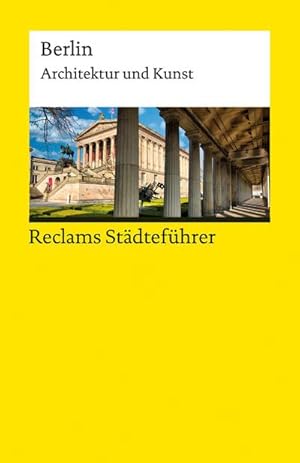 Bild des Verkufers fr Reclams Stdtefhrer Berlin zum Verkauf von BuchWeltWeit Ludwig Meier e.K.