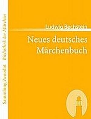 Seller image for Neues deutsches Mrchenbuch for sale by BuchWeltWeit Ludwig Meier e.K.