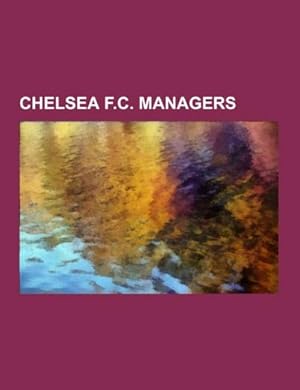 Seller image for Chelsea F.C. managers for sale by BuchWeltWeit Ludwig Meier e.K.