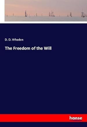 Seller image for The Freedom of the Will for sale by BuchWeltWeit Ludwig Meier e.K.