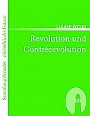 Image du vendeur pour Revolution und Contrerevolution mis en vente par BuchWeltWeit Ludwig Meier e.K.