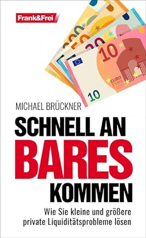 Bild des Verkufers fr Schnell an Bares kommen zum Verkauf von BuchWeltWeit Ludwig Meier e.K.