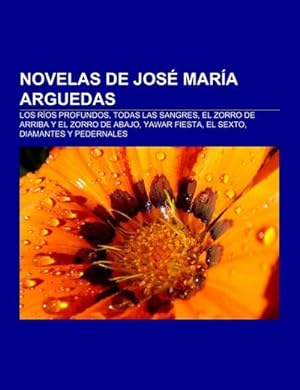 Seller image for Novelas de Jos Mara Arguedas for sale by BuchWeltWeit Ludwig Meier e.K.