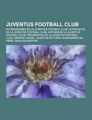 Seller image for Juventus Football Club for sale by BuchWeltWeit Ludwig Meier e.K.