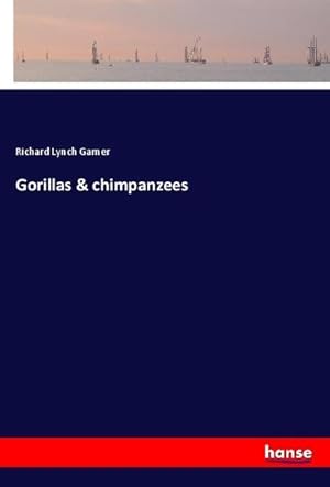 Imagen del vendedor de Gorillas & chimpanzees a la venta por BuchWeltWeit Ludwig Meier e.K.