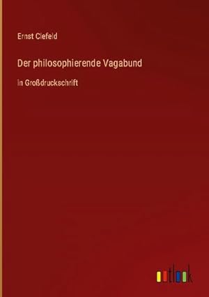 Bild des Verkufers fr Der philosophierende Vagabund zum Verkauf von BuchWeltWeit Ludwig Meier e.K.