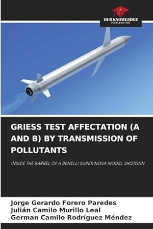 Imagen del vendedor de Griess Test Affectation (A and B) by Transmission of Pollutants a la venta por BuchWeltWeit Ludwig Meier e.K.