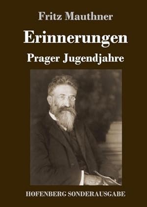 Image du vendeur pour Erinnerungen: Prager Jugendjahre mis en vente par BuchWeltWeit Ludwig Meier e.K.