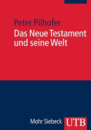 Bild des Verkufers fr Das Neue Testament und seine Welt zum Verkauf von BuchWeltWeit Ludwig Meier e.K.