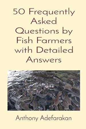 Seller image for 50 Frequently Asked Questions by Fish Farmers with Detailed Answers for sale by BuchWeltWeit Ludwig Meier e.K.