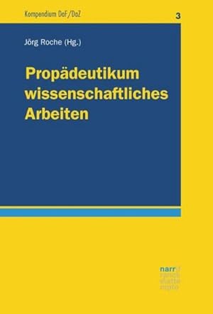 Bild des Verkufers fr Propdeutikum wissenschaftliches Arbeiten zum Verkauf von BuchWeltWeit Ludwig Meier e.K.