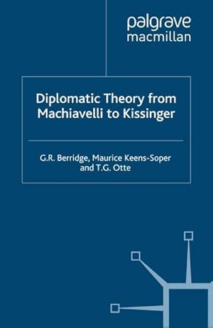Seller image for Diplomatic Theory from Machiavelli to Kissinger for sale by BuchWeltWeit Ludwig Meier e.K.