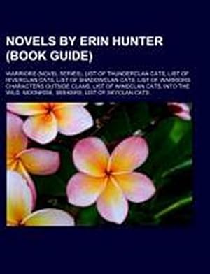 Seller image for Novels by Erin Hunter (Book Guide) for sale by BuchWeltWeit Ludwig Meier e.K.