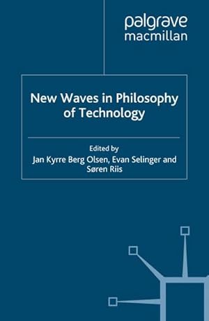 Imagen del vendedor de New Waves in Philosophy of Technology a la venta por BuchWeltWeit Ludwig Meier e.K.