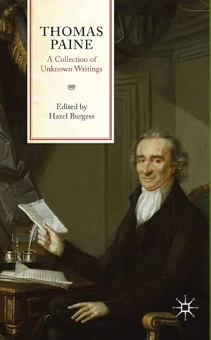 Image du vendeur pour Thomas Paine: A Collection of Unknown Writings mis en vente par BuchWeltWeit Ludwig Meier e.K.