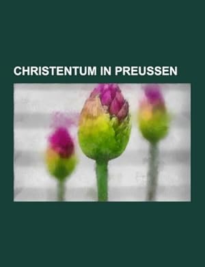 Bild des Verkufers fr Christentum in Preuen zum Verkauf von BuchWeltWeit Ludwig Meier e.K.