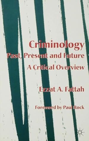 Imagen del vendedor de Criminology: Past, Present and Future a la venta por BuchWeltWeit Ludwig Meier e.K.