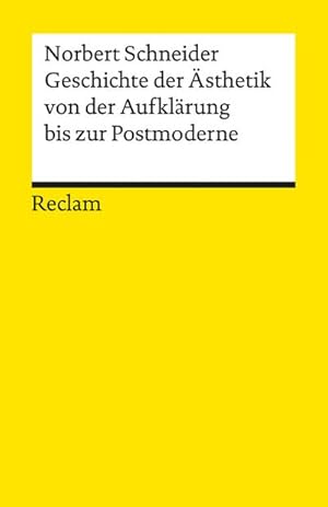 Seller image for Geschichte der sthetik von der Aufklrung bis zur Postmoderne for sale by BuchWeltWeit Ludwig Meier e.K.