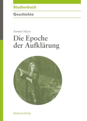 Seller image for Die Epoche der Aufklrung for sale by BuchWeltWeit Ludwig Meier e.K.