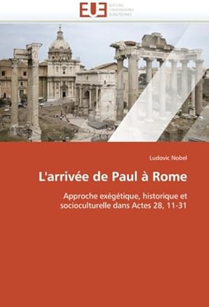 Image du vendeur pour L'Arrive de Paul  Rome mis en vente par BuchWeltWeit Ludwig Meier e.K.