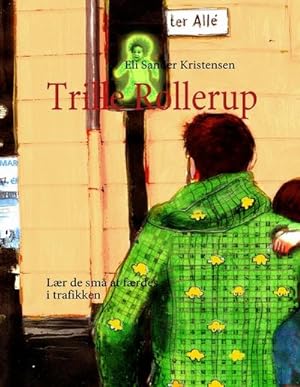 Seller image for Trille Rollerup for sale by BuchWeltWeit Ludwig Meier e.K.