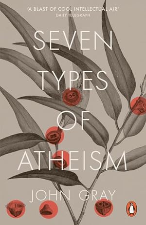 Imagen del vendedor de Seven Types of Atheism a la venta por BuchWeltWeit Ludwig Meier e.K.