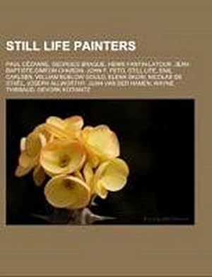 Seller image for Still life painters for sale by BuchWeltWeit Ludwig Meier e.K.
