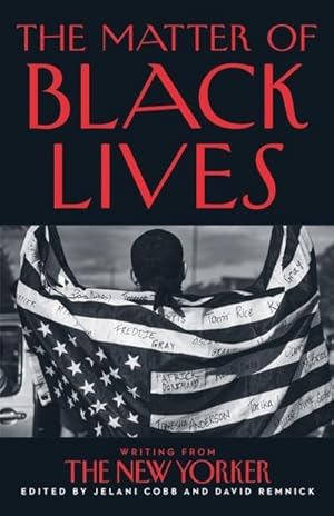 Seller image for The Matter of Black Lives for sale by BuchWeltWeit Ludwig Meier e.K.