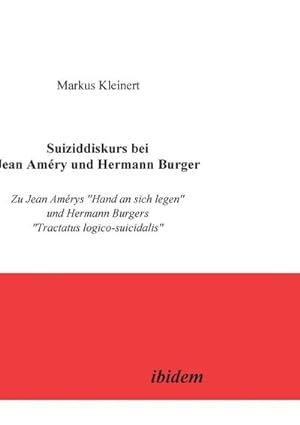 Seller image for Suiziddiskurs bei Jean Amry und Hermann Burger for sale by BuchWeltWeit Ludwig Meier e.K.
