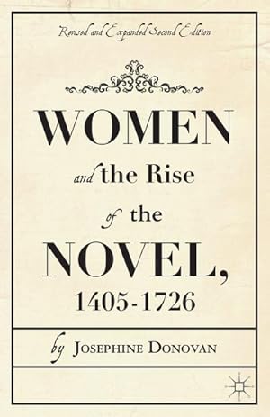 Imagen del vendedor de Women and the Rise of the Novel, 1405-1726 a la venta por BuchWeltWeit Ludwig Meier e.K.