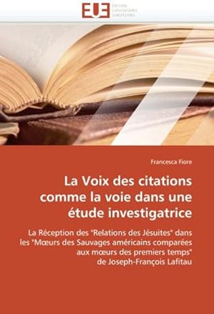 Bild des Verkufers fr La Voix Des Citations Comme La Voie Dans Une tude Investigatrice zum Verkauf von BuchWeltWeit Ludwig Meier e.K.