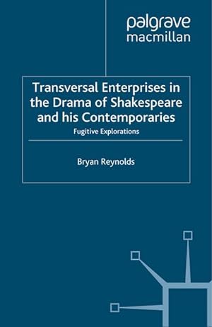 Image du vendeur pour Transversal Enterprises in the Drama of Shakespeare and His Contemporaries mis en vente par BuchWeltWeit Ludwig Meier e.K.