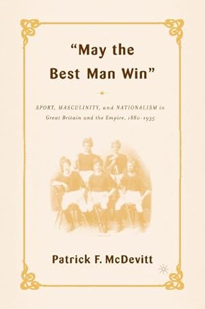 Seller image for May the Best Man Win for sale by BuchWeltWeit Ludwig Meier e.K.