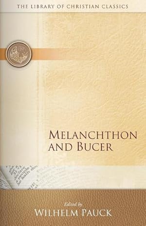 Seller image for Melanchthon and Bucer for sale by BuchWeltWeit Ludwig Meier e.K.